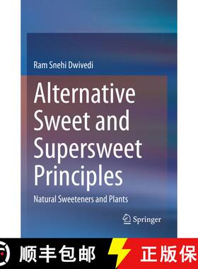 【3-4周达】Alternative Sweet and Supersweet Principles: Natural Sweeteners and Plants [9789813363526]