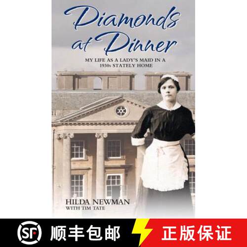 【3-4周达】Diamonds at Dinner - My Life as a Lady's Maid in a 1930s Stately Home [9781782196105]