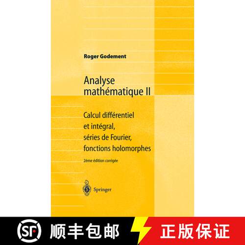 【3-4周达】Analyse mathématique II : Calcul différentiel et intégral, séries de Fourier, fonction... [9783540006558]