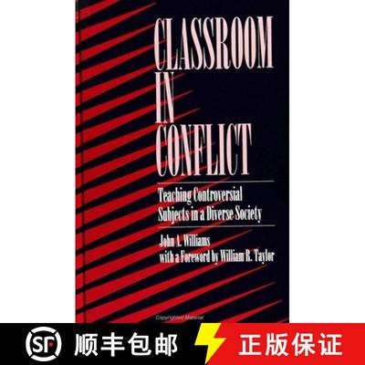 【3-4周达】Classroom in Conflict: Teaching Controversial Subjects in a Diverse Society [9780791421192]