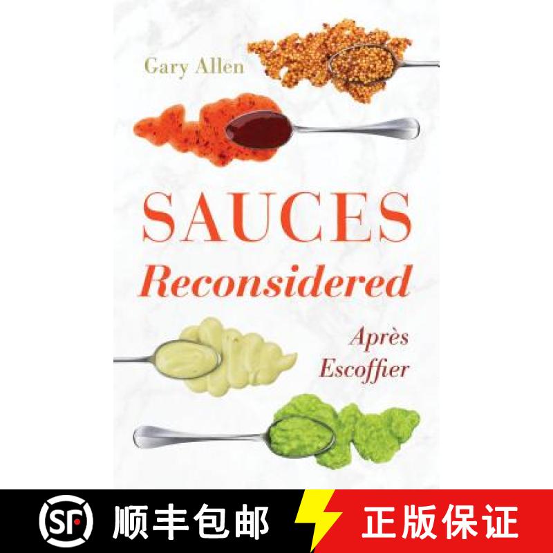 【3-4周达】Sauces Reconsidered : Après Escoffier [9781538115138]
