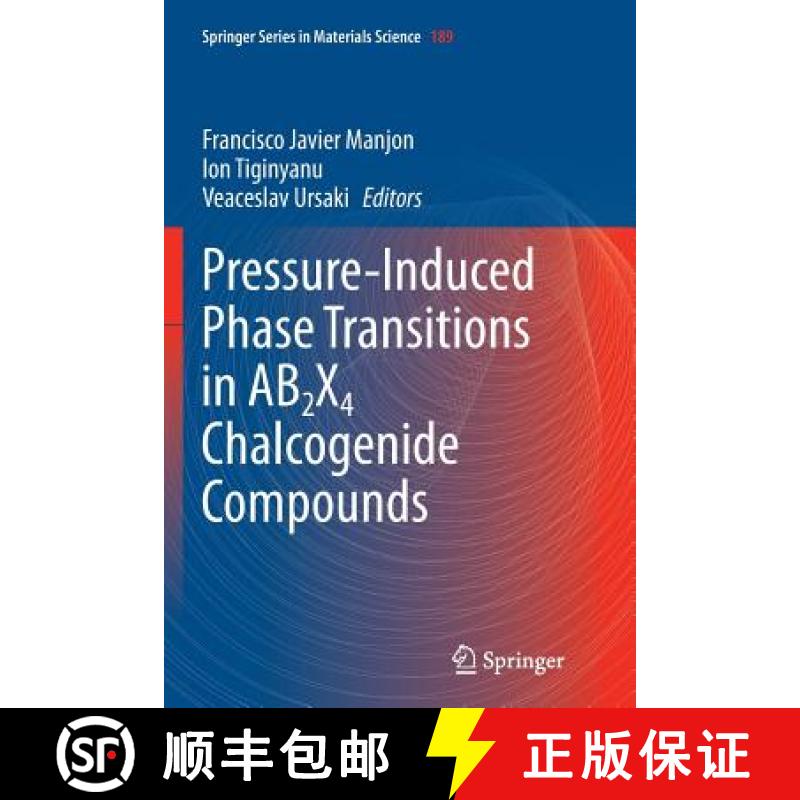 【4周达】Pressure-Induced Phase Transitions in AB2X4 Chalcogenide Compounds [9783662521892]