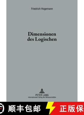 预订 Dimensionen des Logischen : Eine hermeneutische Untersuchung [9783631621882]