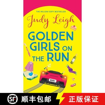 【3-4周达】精装 Golden Girls on the Run: A BRAND NEW hilarious and heartwarming read from Judy Leigh ... [9781785132605]