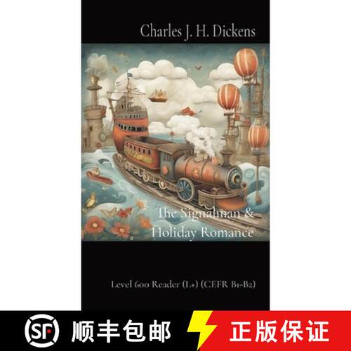 【3-4周达】The Signalman & Holiday Romance: Level 600 Reader (L+) (CEFR B1-B2) [9784910554068]