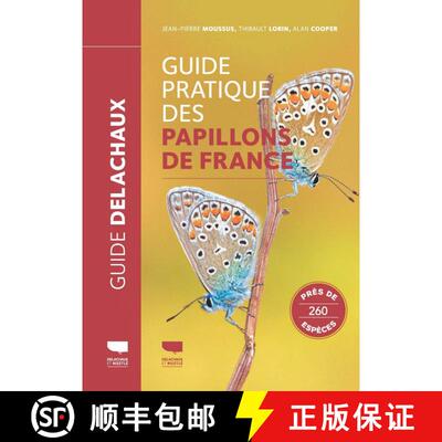 预订 精装 Guide Pratique des Papillons de France: Près de 260 Espèces [Practical Guide to the Butte... [9782603026786]