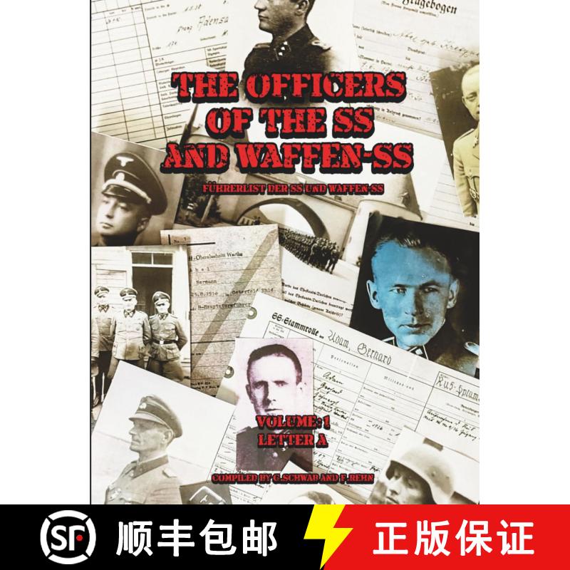 【3-4周达】The Officers of the SS and Waffen-SS: Volume 1 - Letter A [9798276997339]