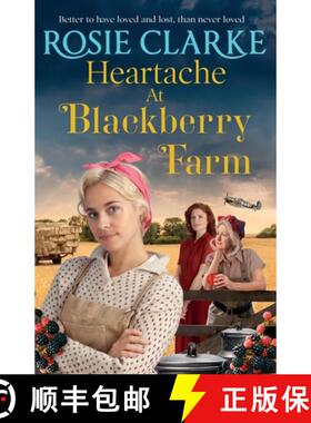【3-4周达】Heartache at Blackberry Farm: A BRAND NEW gripping historical saga from bestseller Rosie C... [9781804157244]