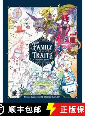 现货 亲子设计工房 Family Traits : The Fantastic Bestiary of a Father and his Sons [9781772940923]