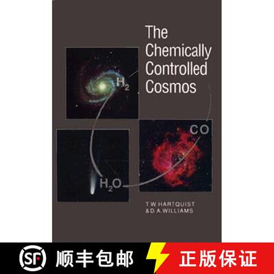 【3-4周达】The Chemically Controlled Cosmos: Astronomical Molecules from the Big Bang to Exploding Stars [9780521419833]