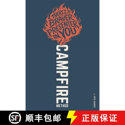 【3-4周达】The Campfire Method: There's a Braver Presenter in You [9798995633501]