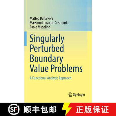 【3-4周达】Singularly Perturbed Boundary Value Problems : A Functional Analytic Approach [9783030762612]