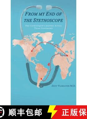预订 From My End of the Stethoscope: , One Cardiologist's Journey Across Three Continents [9798895693285]