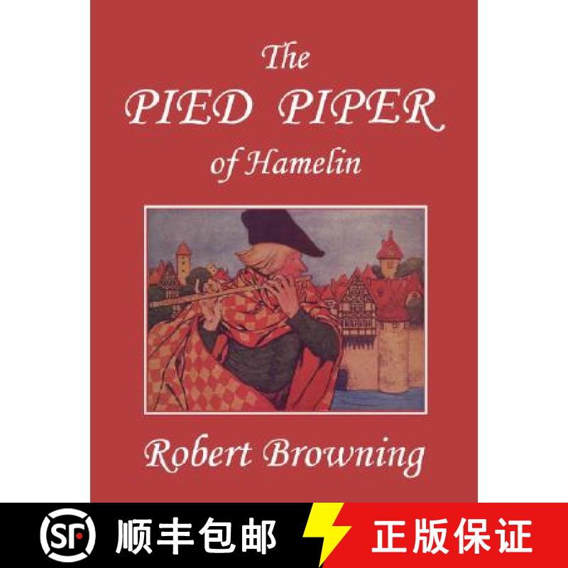 【3-4周达】Pied Piper of Hamelin, Illustrated by Hope Dunlap (Yesterday's Classics) [9781599152653]