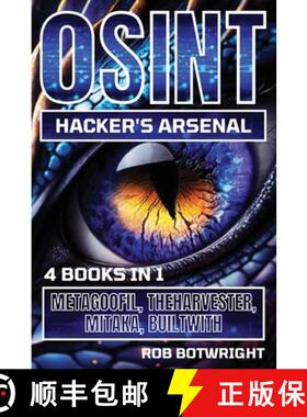 预订 OSINT Hacker's Arsenal: Metagoofil, Theharvester, Mitaka, Builtwith [9781839386350]