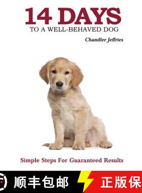 预订 14 Days to a Well-Behaved Dog [9780615831626]