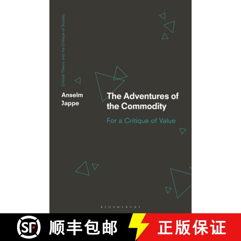 预订 The Adventures of the Commodity: For a Critique of Value [9781350381186]