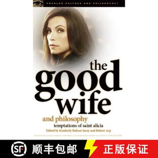 【3-4周达】The Good Wife and Philosophy : Temptations of Saint Alicia [9780812698244]