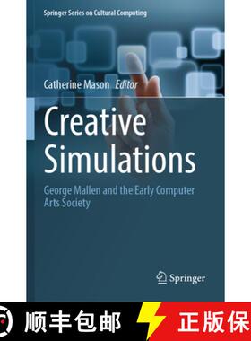 【3-4周达】Creative Simulations: George Mallen and the Early Computer Arts Society [9783031506222]