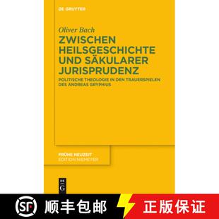 【3-4周达】Zwischen Heilsgeschichte und sakularer Jurisprudenz: Politische Theologie in Den Trauerspi... [9783110359169]