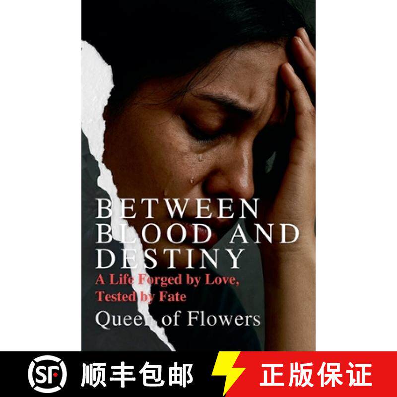 【3-4周达】Between Blood and Destiny_ A Life Forged by Love, Tested by Fate [9798231398317]