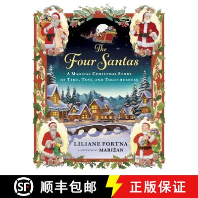 【3-4周达】The Four Santas: A Magical Christmas Story of Time, Toys, and Togetherness [9798993592305]