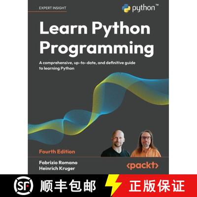 预订 Learn Python Programming - Fourth Edition: A Comprehensive, Up-to-Date, and Definitive Guide to ... [9781835882948]