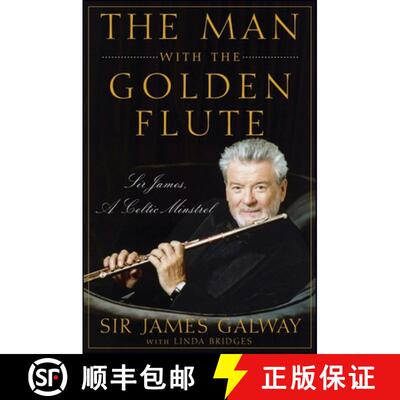 【3-4周达】精装 The Man with the Golden Flute: Sir James, a Celtic Minstrel [9780470503911]