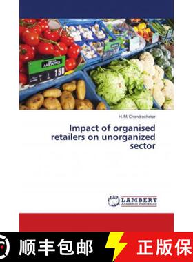 预订 Impact of organised retailers on unorganized sector [9783659899201]