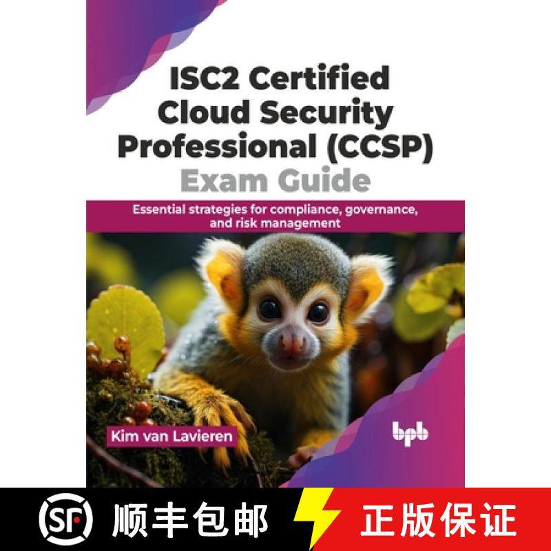 预订 ISC2 Certified Cloud Security Professional (CCSP) Exam Guide: Essential strategies for complianc... [9789355517654]