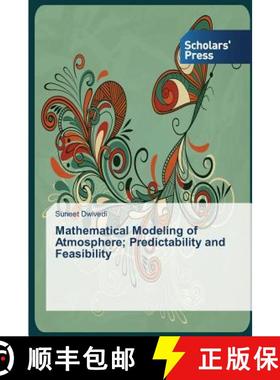 预订 Mathematical Modeling of Atmosphere; Predictability and Feasibility [9783639510300]
