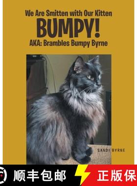 【3-4周达】We Are Smitten with Our Kitten Bumpy!: AKA: Brambles Bumpy Byrne [9798885056410]