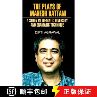 【3-4周达】精装 The Plays of Mahesh Dattani (A Study in Thematic Diversity and Dramatic Technique) [9789350563113]