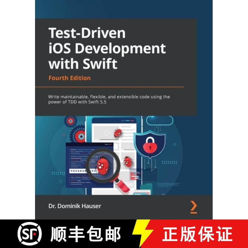 预订 Test-Driven iOS Development with Swift - Fourth Edition: Write maintainable, flexible, and exten... [9781803232485]