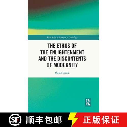 【3-4周达】精装 The Ethos of the Enlightenment and the Discontents of Modernity [9780367026417]