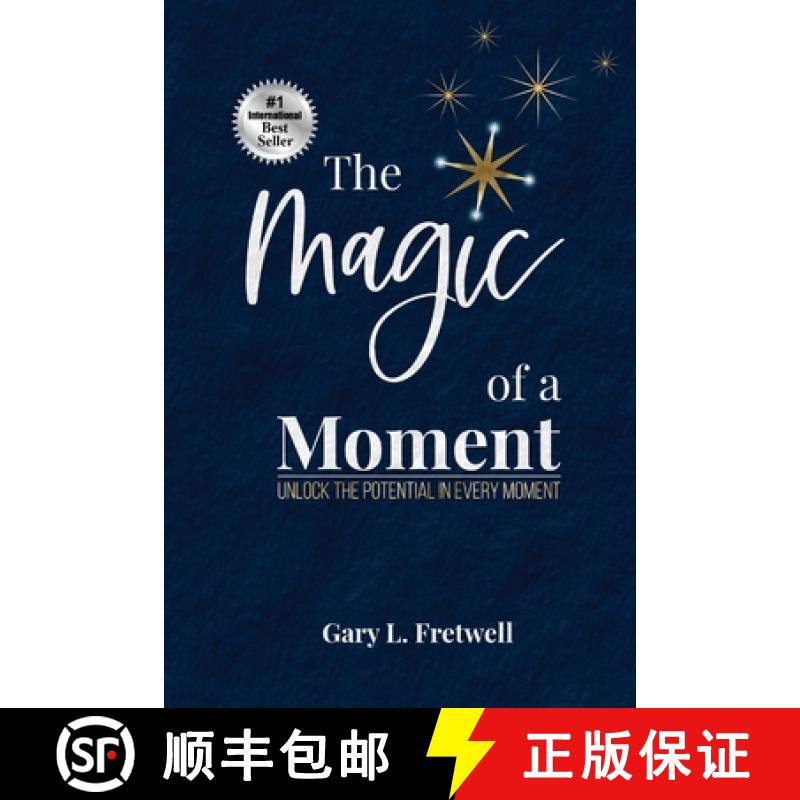 【3-4周达】The Magic of a Moment: Unlock the Potential in Every Moment [9798991946704]