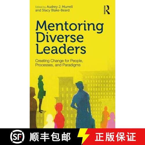 【3-4周达】Mentoring Diverse Leaders: Creating Change for People, Processes, and Paradigms [9781138814332]