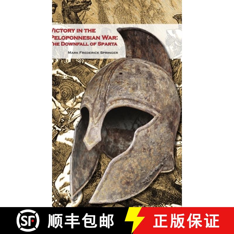 【3-4周达】Victory in the Peloponnesian War: The Downfall of Sparta [9781312839779]