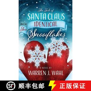 【3-4周达】The Tale of Santa Claus and the Two Identical Snowflakes [9780692065310]