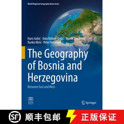 【3-4周达】The Geography of Bosnia and Herzegovina: Between East and West (1st ed. 2022) [9783030985226]