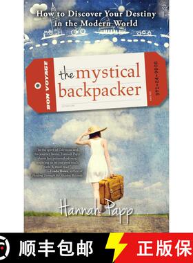 【3-4周达】The Mystical Backpacker: How to Discover Your Destiny in the Modern World [9781582704869]