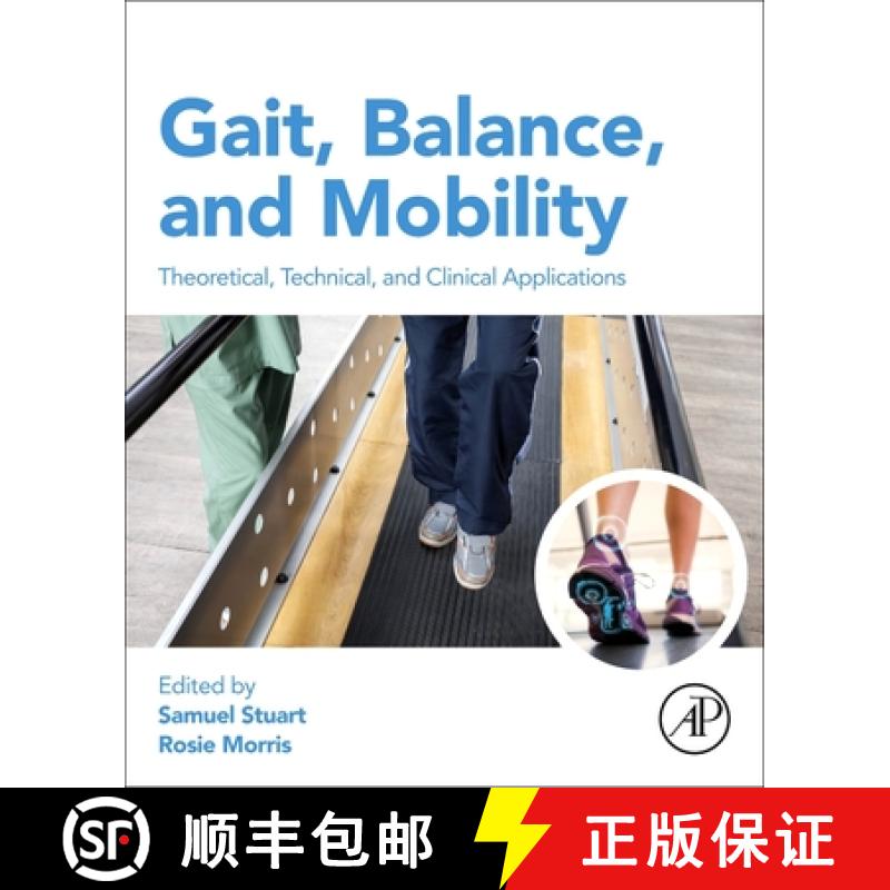 【3-4周达】Gait, Balance, and Mobility Analysis: Theoretical, Technical, and Clinical Applications [9780443214844]