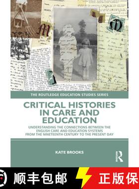【3-4周达】Critical Histories in Care and Education: Understanding the Connections Between the Englis... [9781032663012]