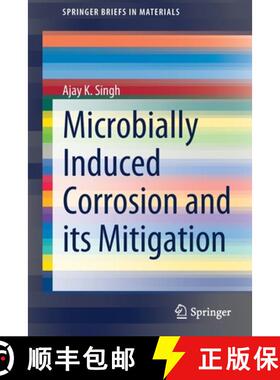 【3-4周达】Microbially Induced Corrosion and its Mitigation (1st ed. 2020) [9789811580178]