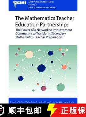 【3-4周达】The Mathematics Teacher Education Partnership: The Power of a Networked Improvement Commun... [9781641139311]
