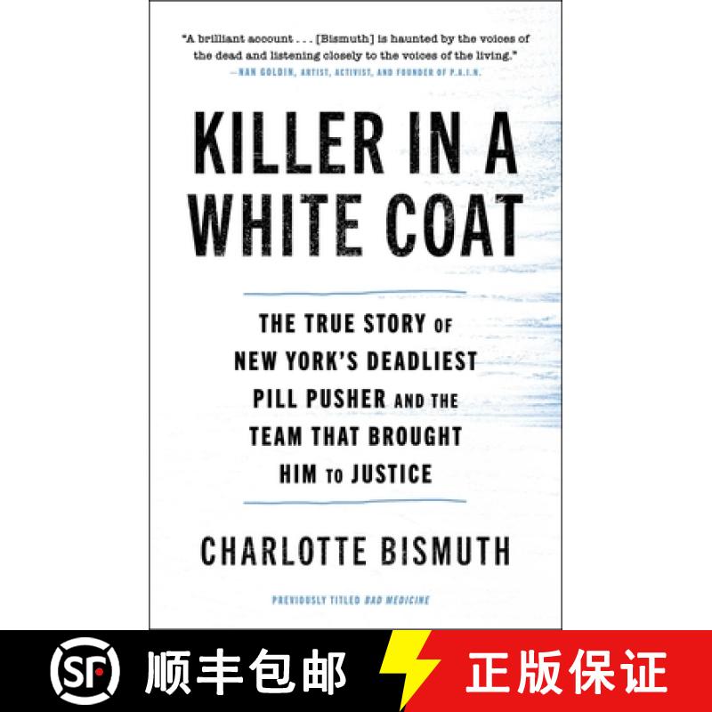 【3-4周达】Killer in a White Coat: The True Story of New York's Deadliest Pill Pusher and the Team Th... [9781982116439]