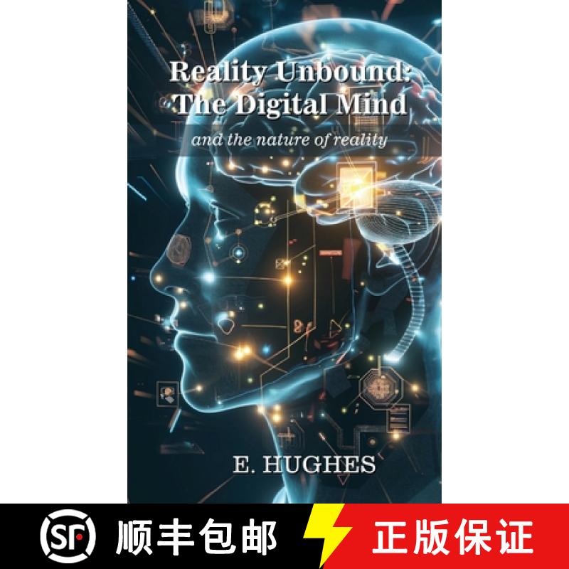 【3-4周达】Reality Unbound - The Digital Mind (and the nature of reality) [9781961823280]