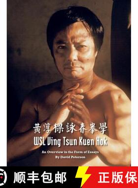【3-4周达】WSL Ving Tsun Kuen Hok: An Overview in the Form of Essays [9788799852635]