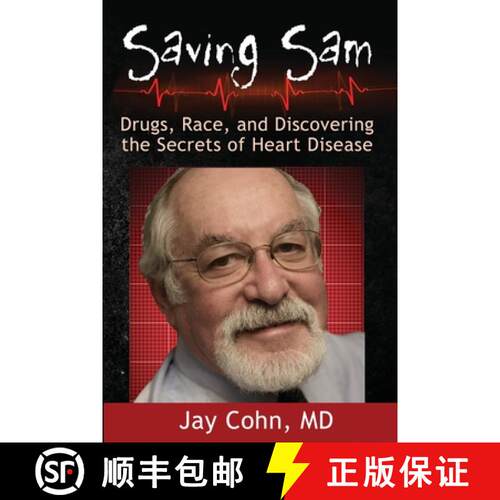 【3-4周达】Saving Sam: Drugs, Race, and Discovering the Secrets of Heart Disease [9781960250049]