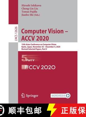 【3-4周达】Computer Vision - ACCV 2020 : 15th Asian Conference on Computer Vision, Kyoto, Japan, Nove... [9783030695408]